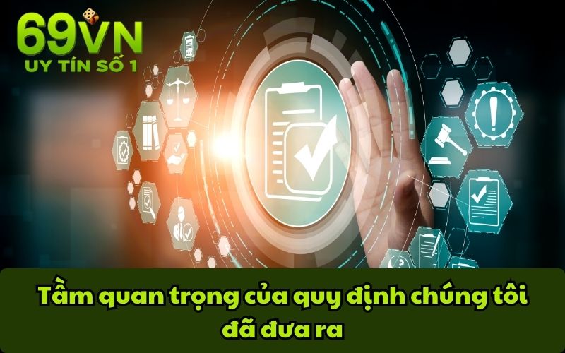 Tầm quan trọng của quy định chúng tôi đã đưa ra