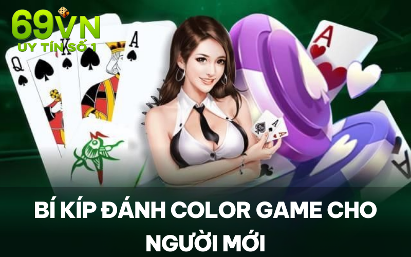 Bí kíp đánh Color Game cho người mới