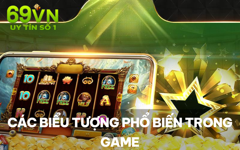 Các biểu tượng phổ biến trong game