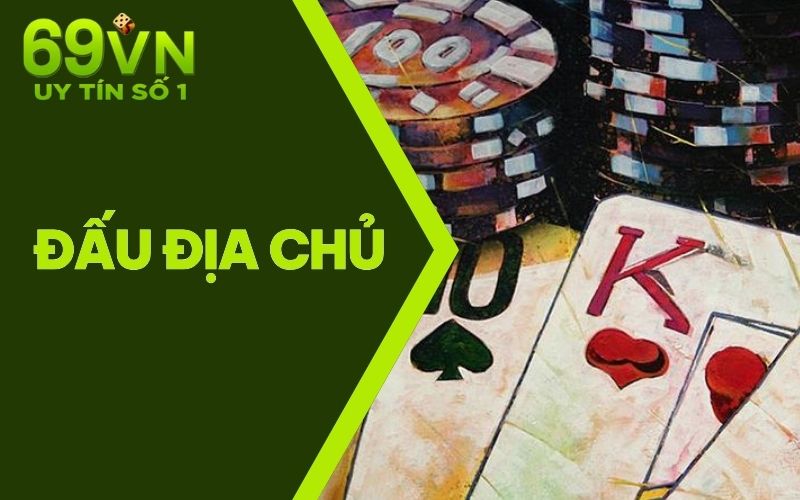 Đấu Địa Chủ | Game Bài “Quốc Dân” Vạn Người Mê Tại 69VN