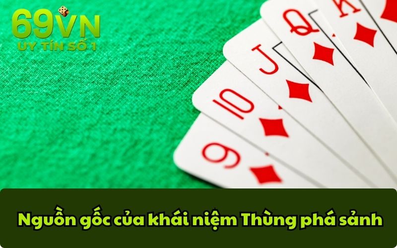  Nguồn gốc của khái niệm Thùng phá sảnh