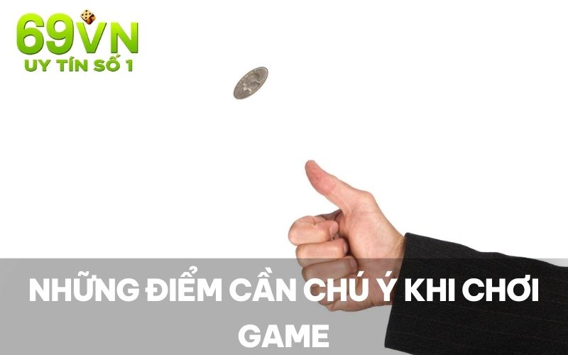 Những điểm cần chú ý khi chơi game