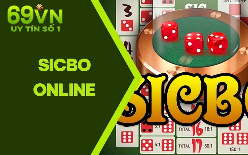 SicBo Online - Tựa Game Cá Cược Được Say Mê Nhất 2025