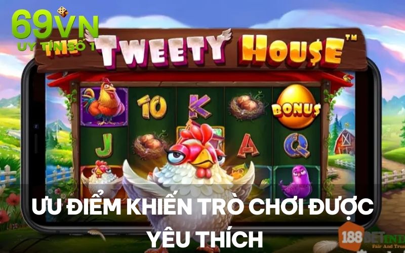 Ưu điểm khiến trò chơi được yêu thích