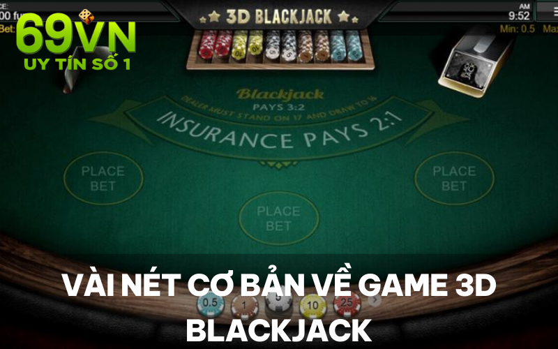 Vài nét cơ bản về game 3D Blackjack